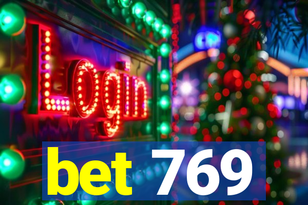 bet 769