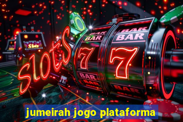 jumeirah jogo plataforma