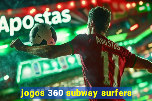 jogos 360 subway surfers