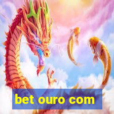 bet ouro com