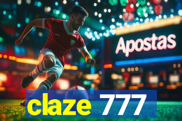 claze 777