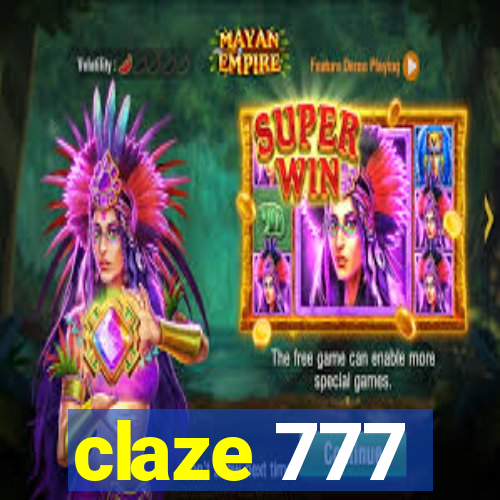 claze 777