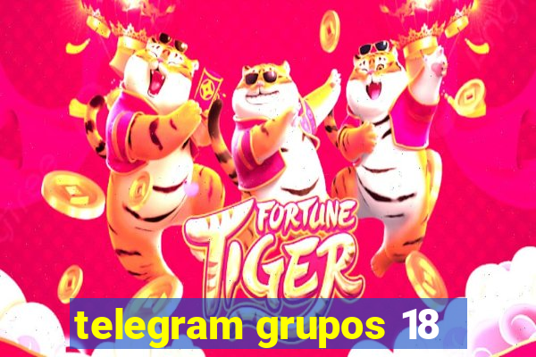 telegram grupos 18