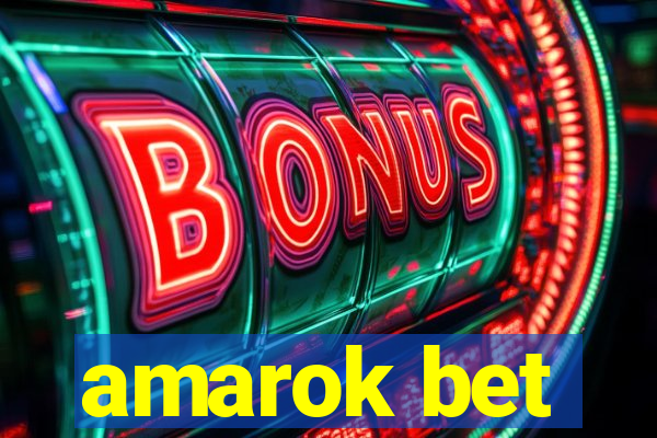 amarok bet