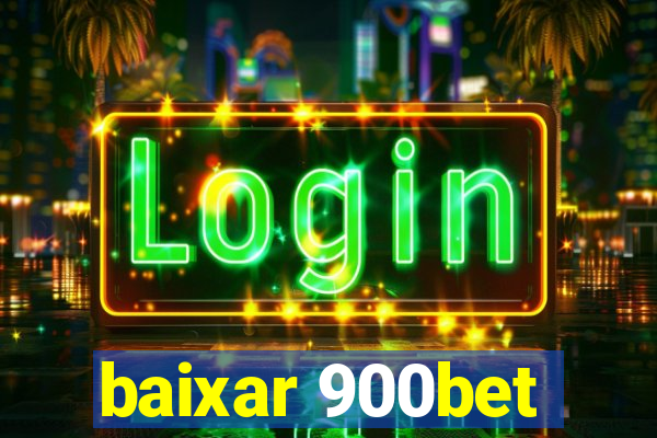 baixar 900bet