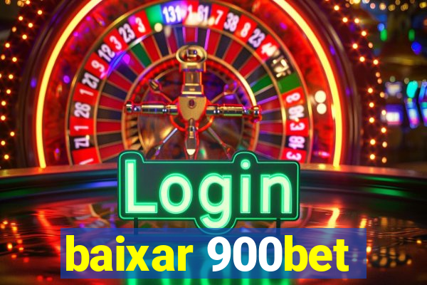 baixar 900bet