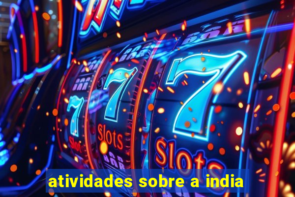 atividades sobre a india