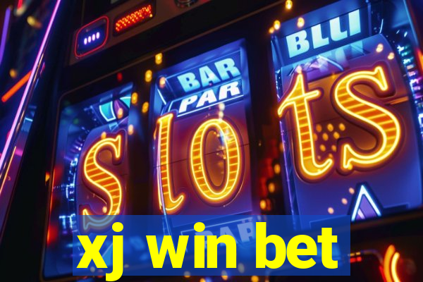 xj win bet