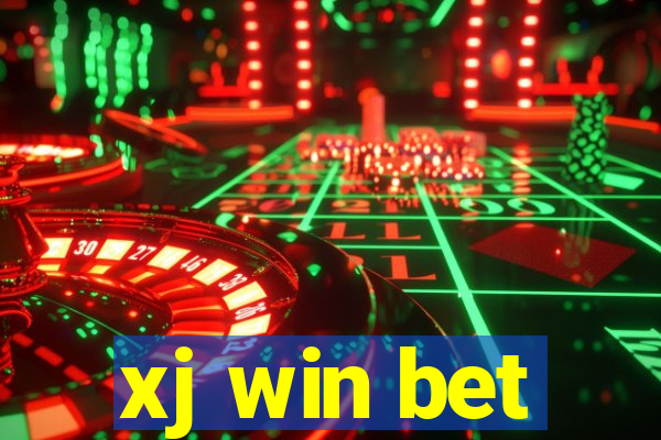 xj win bet