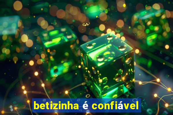 betizinha é confiável