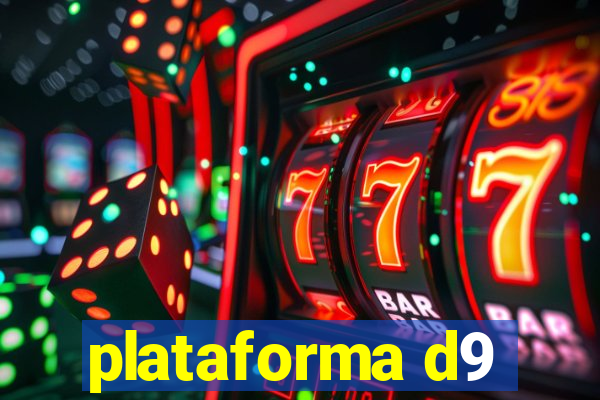 plataforma d9