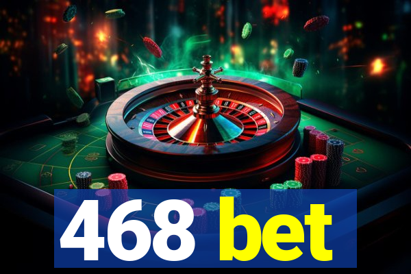 468 bet