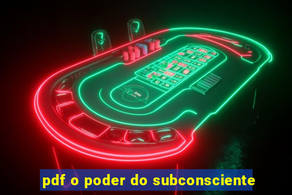 pdf o poder do subconsciente