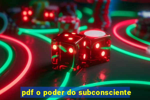 pdf o poder do subconsciente