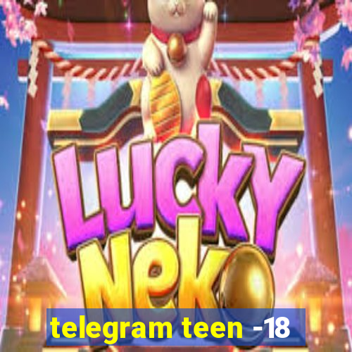 telegram teen -18