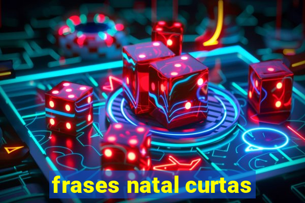 frases natal curtas