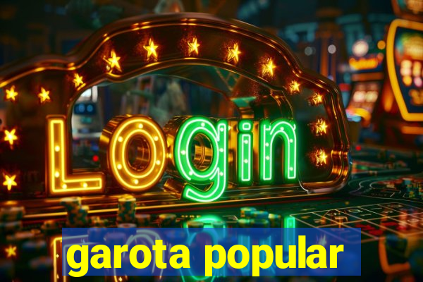 garota popular