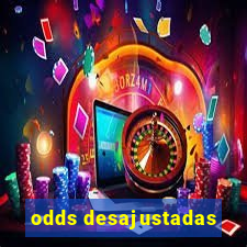 odds desajustadas