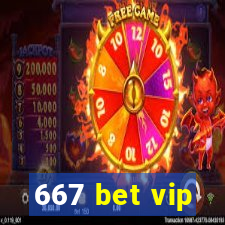 667 bet vip