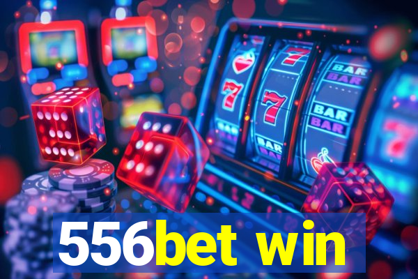 556bet win