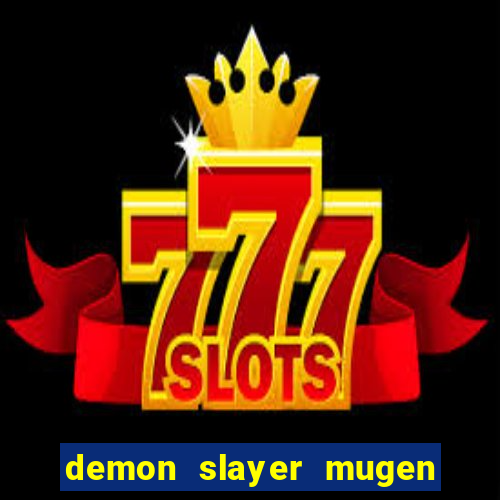 demon slayer mugen apk download