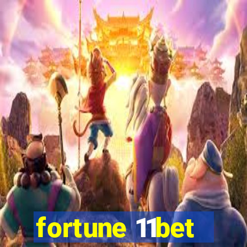 fortune 11bet