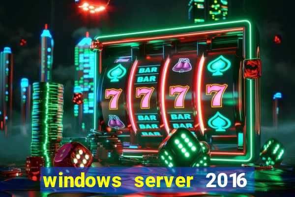 windows server 2016 download iso pt br