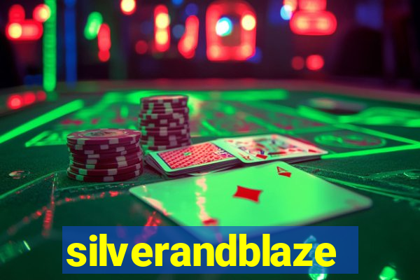 silverandblaze