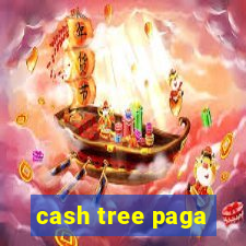 cash tree paga