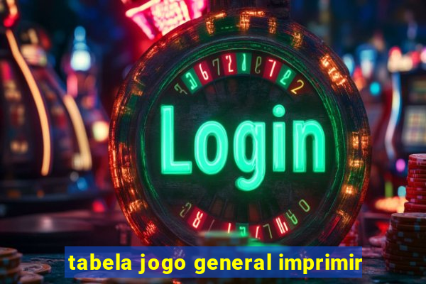 tabela jogo general imprimir