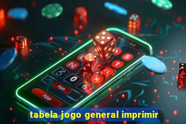 tabela jogo general imprimir