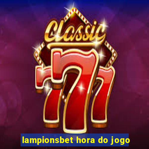 lampionsbet hora do jogo