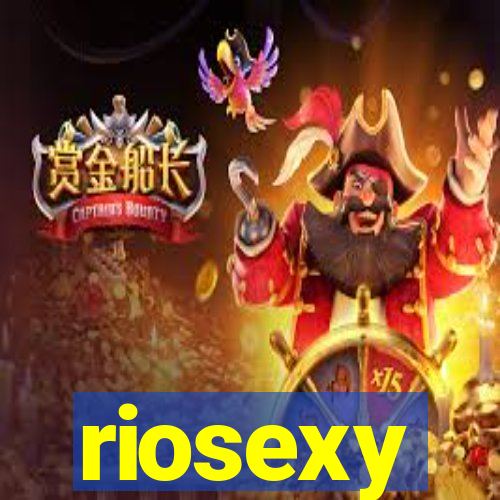 riosexy