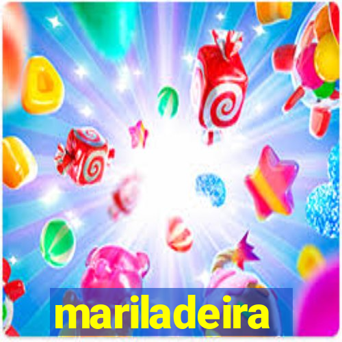 mariladeira