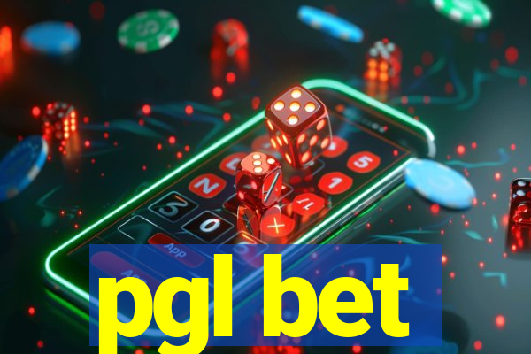 pgl bet