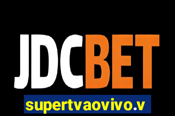 supertvaovivo.vip