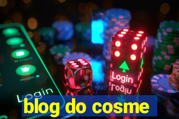 blog do cosme