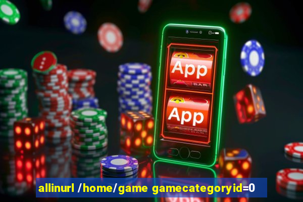 allinurl /home/game gamecategoryid=0