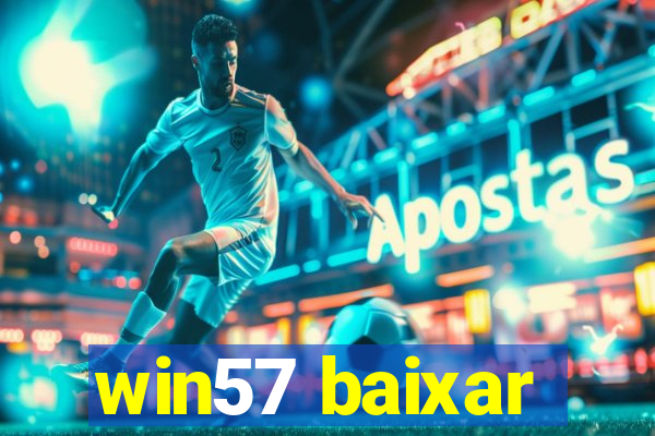 win57 baixar