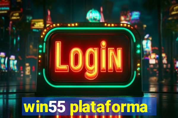 win55 plataforma