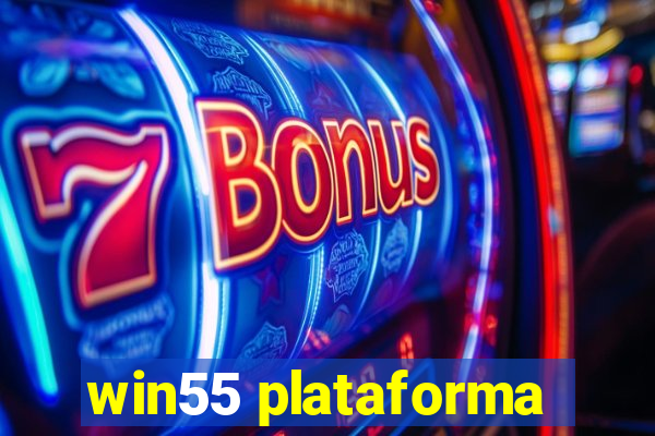 win55 plataforma