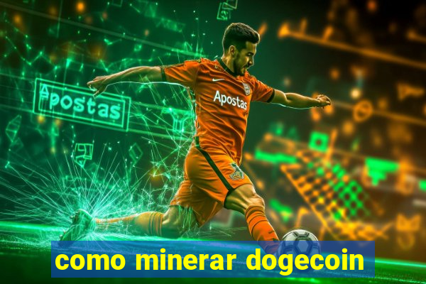 como minerar dogecoin