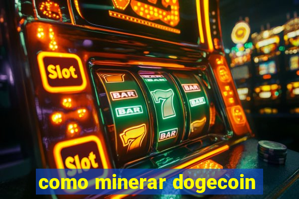 como minerar dogecoin