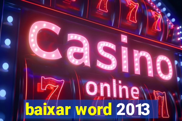 baixar word 2013