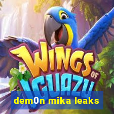 dem0n mika leaks