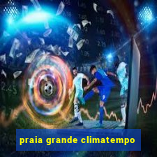 praia grande climatempo