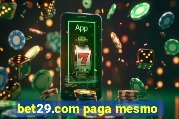 bet29.com paga mesmo