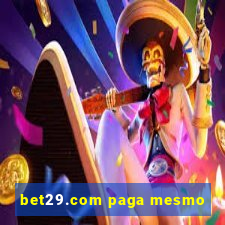 bet29.com paga mesmo