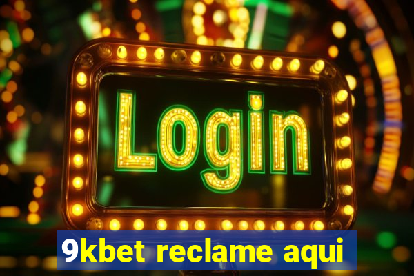 9kbet reclame aqui