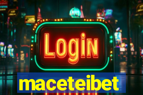 maceteibet